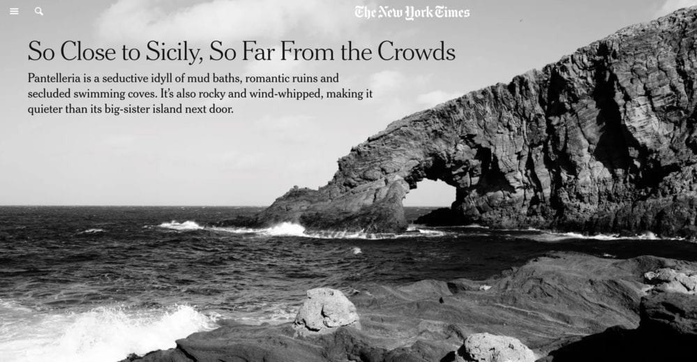 Il ‘New York Times’ omaggia l’isola di Pantelleria. Parole di pregio in un articolo