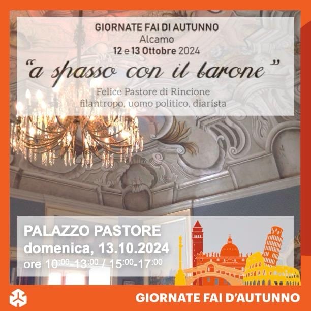 Giornate Fai, ad Alcamo ‘ a spasso con il Barone’ e visite a beni culturali
