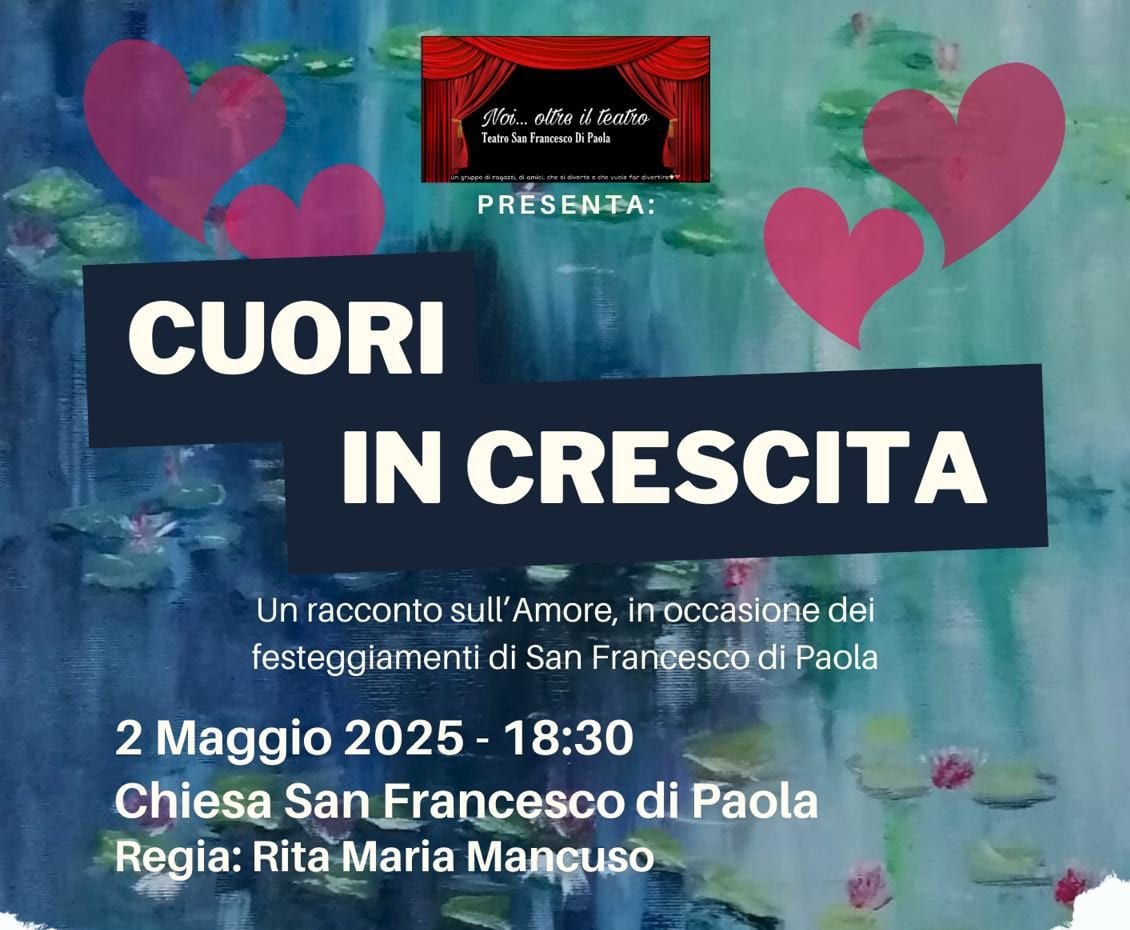 ‘Cuori in Crescita’, un racconto sull’amore a San Francesco di Paola