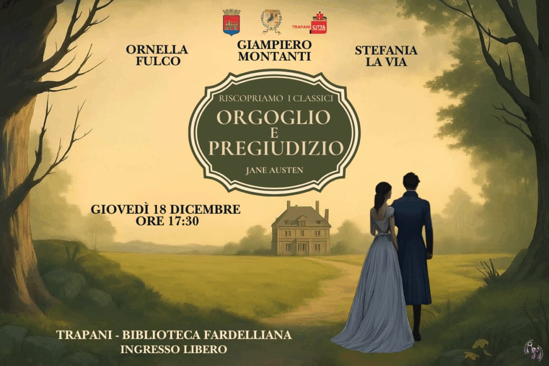 Biblioteca “Fardelliana” di Trapani: lettura scenica del romanzo “Orgoglio e pregiudizio”