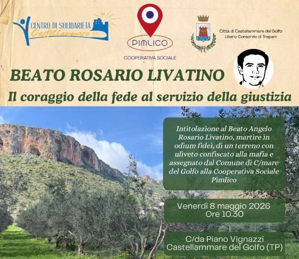 Uliveto confiscato alla mafia intitolato al beato Livatino, l’inaugurazione venerdì 8 maggio