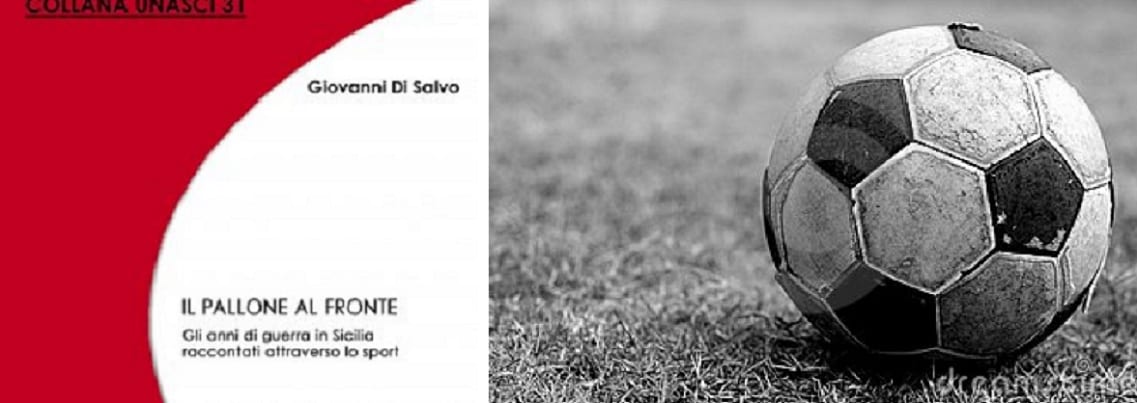 Anche l'Alcamo degli anni '40 nel libro "Il Pallone al Fronte"