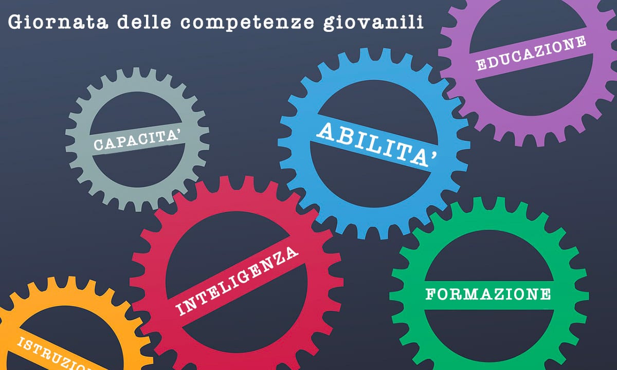 Giovani, occupazione, imprenditoria e lavoro. Ricorre oggi la giornata delle competenze giovanili