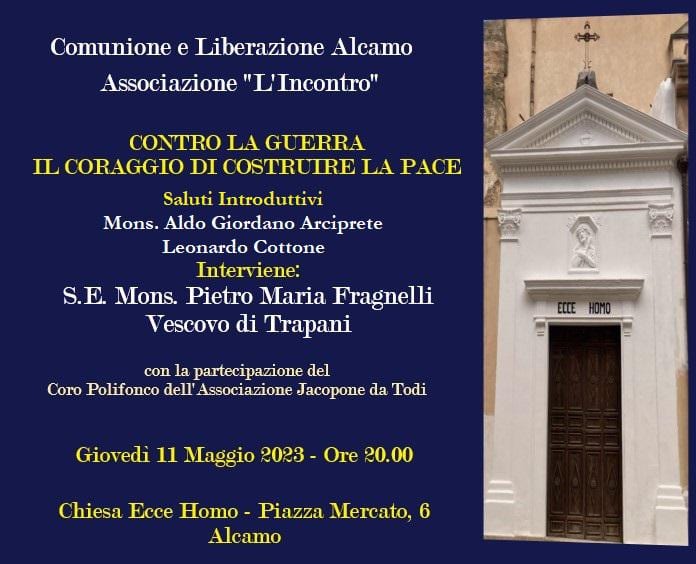 “Contro la guerra, il coraggio di costruire la pace", incontro nella chiesa Ecce Homo di Alcamo